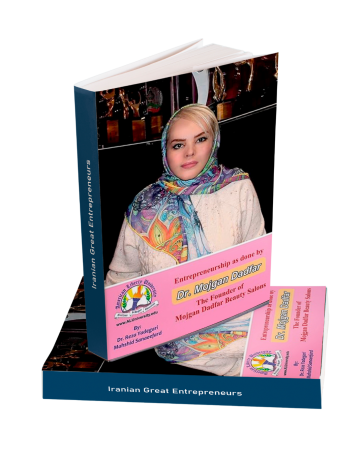 Entrepreneurship as done by Dr. Mojgan Dadfar: The Founder of Mojgan Dadfar Beauty Salons