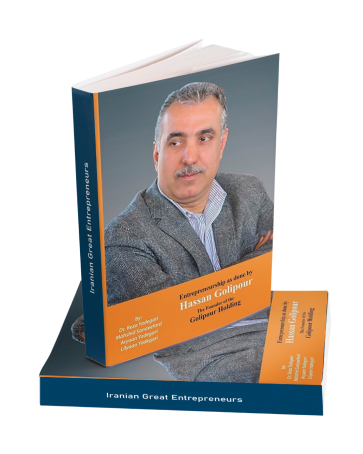 Entrepreneurship as done by Hassan Golipour: The Founder of Golipour